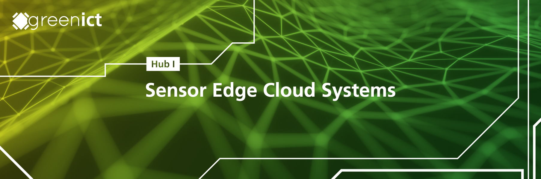 Hub 1: Sensor edge cloud systems